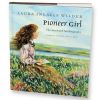 Pioneer Girl, the brutally honest 1930 autobiography of Laura Ingalls Wilder, is topping  best seller  lists.