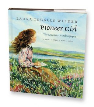 Pioneer Girl, the brutally honest 1930 autobiography of Laura Ingalls Wilder, is topping 'best seller' lists.