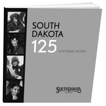 South Dakota 125 celebrates our state's quasquicentennial.